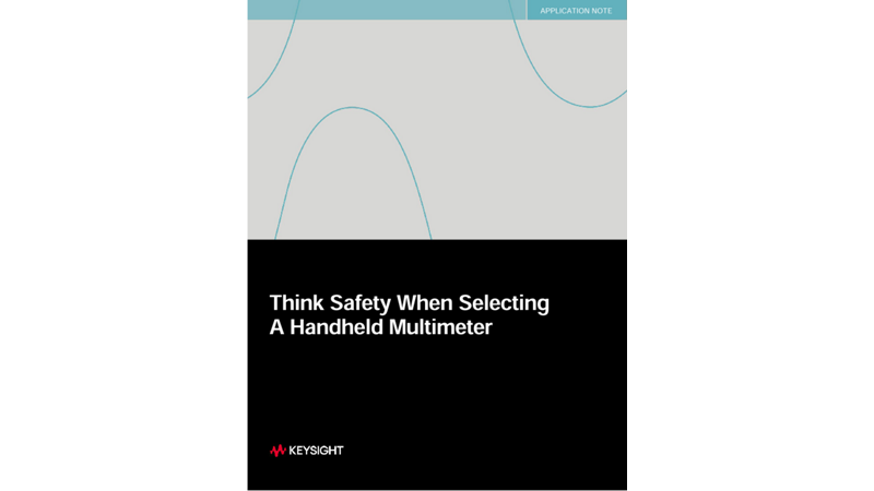 Think Safety When Selecting A Handheld Multimeter